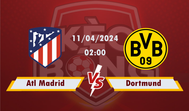 Nhận định, soi kèo Atl Madrid vs Dortmund, 02h00 ngày 11/4/2024