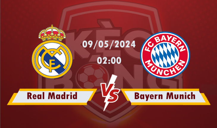 Nhận định, soi kèo Real Madrid vs Bayern Munich, 02h00 ngày 9/5/2024