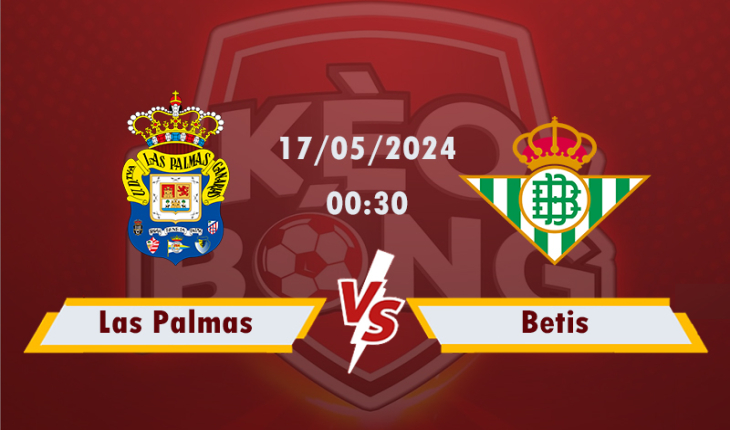 Nhận định, soi kèo Las Palmas vs Betis, 00h30 ngày 17/5/2024