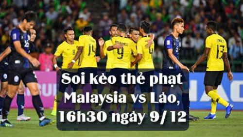 Soi kèo thẻ phạt Malaysia vs Lào, 16h30 ngày 9/12, AFF Cup 2021